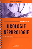Urologie Néphrologie - C.PRUDHOMME - MALOINE - Stage en médecine Mémento