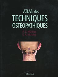 Atlas des techniques Ostéopathiques - A.S. NICHOLAS, E.A. NICHOLAS