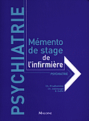 Psychiatrie - C.PRUDHOMME, C.JEANMOUGIN, B.DUFFET - MALOINE - Mémento de stage de l'infirmière
