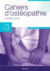 Cahiers d'ostopathie 3 - A.CHANTEPIE, J-F.PROT - MALOINE - Cahiers d'ostopathie
