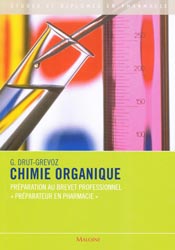 Chimie organique - G.DRUT-GREVOZ - MALOINE - Études et diplômes en pharmacie