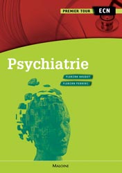 Psychiatrie - Florian NAUDET, Florian FERRERI - MALOINE - Premier tour ECN
