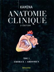 Anatomie clinique Tome 3 - Pierre Kamina - MALOINE - 