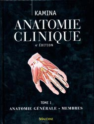 Anatomie clinique Tome 1 - Pierre KAMINA - MALOINE - 