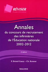 Annales du concours de recrutement des infirmières de l'Éducation nationale 2002 - 2012 - P. BRISTOL-GAUZY, CH. KERNEUR