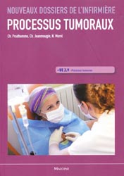Processus Tumoraux UE 2.9 - Ch. PRUDHOMME, Ch.JEANMOUGIN, N. MOREL - MALOINE - Dossiers Maloine de l'infirmire