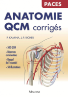 Anatomie QCM corrigés - P.KAMINA, J.-P.RICHER - MALOINE - 