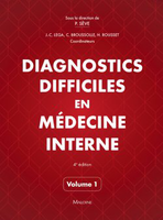 Diagnostics difficiles en médecine interne vol.1 - ROUSSERT H. SEVE P.