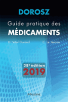 Dorosz 2019 - Guide pratique des médicaments - D. VITAL DURAND, C. LE JEUNNE - MALOINE - 