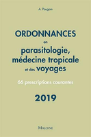 Ordonnances en parasitologie, médecine tropicale et des voyages : 66 prescriptions courantes - 