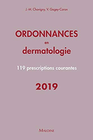 Ordonnances en dermatologie : 119 prescriptions courantes - 