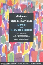 Médecine et sciences humaines Manuel pour les études médicales - Sous la direction de Jean-Marc MOUILLIE, Céline LEFÈVE, Laurent VISIER