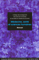 Médecine, santé et sciences humaines - Sous la direction de Jean-Marc MOUILLIE, Céline LEFÈVE, Laurent VISIER