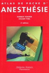 Atlas de poche d'anesthésie - Norbert ROEWER, Holger THIEL