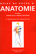 Anatomie 3 Système nerveux et organes des sens - Werner KAHLE, Michael FROTSCHER