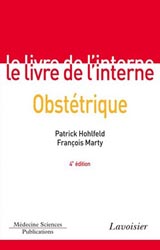 Obstétrique - Patrick HOHLFELD, François MARTY - FLAMMARION MEDECINE SCIENCES - Le livre de l'interne