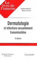 Dermatologie et maladies sexuellement transmissibles - Stéphane BÉLAÏCH, Beatrice CRICKX