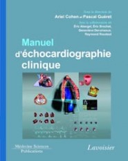 Manuel d'échocardiographie clinique - Ariel COHEN, Pascal GUÉRET