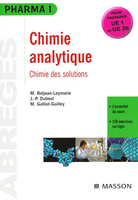 Chimie analytique - M.BELJEAN-LEYMARIE, J-P.DUBOST, M.GALLIOT-GUILLEY - ELSEVIER / MASSON - Abrges Pharma 1