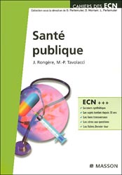 Santé publique - J.RONGÈRE, M-P.TAVOLACCI - ELSEVIER / MASSON - Cahiers des ECN