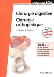 Chirurgie digestive Chirurgie orthopédique - I.DAGHER, E.DAGHER - MASSON - Cahiers des ECN