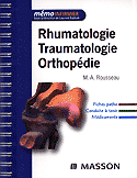 Rhumatologie Traumatologie Orthopédie - M-A.ROUSSEAU - MASSON - Mémo infirmier