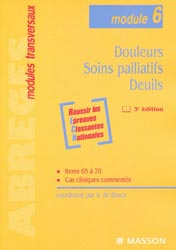Douleurs Soins palliatifs Deuils - A.DE BROCA - MASSON - Abrégés modules transversaux