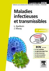 Maladies infectieuses et transmissibles - Loïc EPELBOIN, Julie MACEY - ELSEVIER / MASSON - Cahiers des ECN