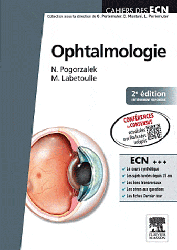 Ophtalmologie - Nicolas POGORZALEK, Marc LABETOULLE - ELSEVIER / MASSON - Cahiers des ECN