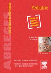 Pédiatrie - Antoine BOURRILLON, Grégoire BENOIST - ELSEVIER / MASSON - Abrégés connaissances et pratique