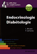 Endocrinologie Diabétologie - L.BRICAIRE, F.LAMAZOU - MASSON - La collection des conférenciers