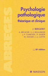 Psychologie pathologique - J.BERGERET