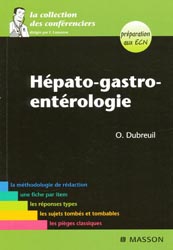 Hépato-gastro-entérologie - O.DUBREUIL - MASSON - La collection des conférenciers