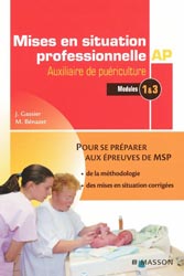 Mise en situation professionnelle auxiliaire de puériculture Modules 1 à 3 - J.GASSIER, M.BÉNAZET