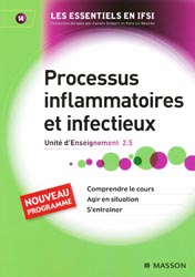 Processus inflammatoires et infectieux - Carl CROUZILLES, Carole SIEBERT - MASSON - Les essentiels en IFSI 14