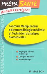 Concours manipulateur d'électroradiologie médicale et Technicien d'analyses biomédicales - C.LOPEZ-RIOS, V.THIBAUD, M.VARGEL