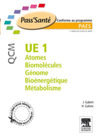 UE 1 - Atomes - Biomolcules - Gnome - Bionergtique - Mtabolisme -  - ELSEVIER / MASSON - Pass'Sant QCM