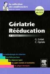 Gériatrie - Rééducation - G.GRIDEL, C.OPHÈLE - MASSON - La collection des conférenciers