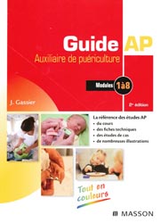 Guide AP  Auxiliaire de puériculture Modules 1 à 8 - J.GASSIER