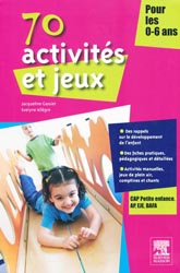 70 activités et jeux - Jacqueline GASSIER, Evelyne ALLÈGRE