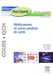 Médicaments et autres produits de santé - J.-M. AIACHE, J.M. CARDOT, V. HOFFART