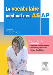 Le vocabulaire médical des AS AP - Alain RAME, Françoise BOURGEOIS