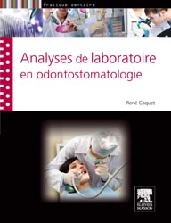 Analyses de laboratoire en odontostomatologie - René CAQUET