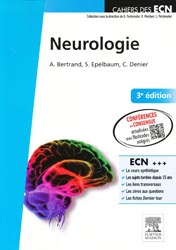 Neurologie - Anne BERTRAND, Stéphane EPELBAUM, Christian DENIER