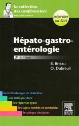 Hépato-gastro-entérologie - O.DUBREUIL, B. BRIEAU - ELSEVIER / MASSON - La collection des conférenciers