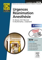 Urgences  Réanimation   Anesthésie - D.OSMAN, M-P.BONNET, K.BOUFERRACHE, J.JOSSERAND - ELSEVIER / MASSON - Cahiers des ECN
