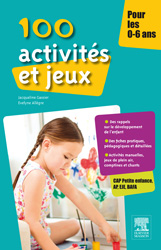 100 activités et jeux - Jacqueline GASSIER, Evelyne ALLÈGRE