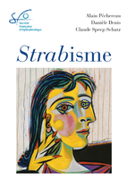 Strabismes - Alain PéCHEREAU, Claude SPEEG-SCHATZ, Danièle DENIS,  SOCIéTé FRANçAISE D'OPHTALMOLOGIE (SFO)