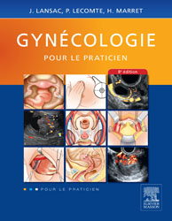 Gynécologie - Jacques LANSAC, Henri MARRET, Pierre LECOMTE