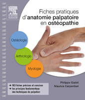 Fiches pratiques d'anatomie palpatoire en ostéopathie - Philippe GADET, Maurice CARPENTIERI